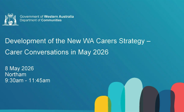Have your say on the new WA Carers Strategy